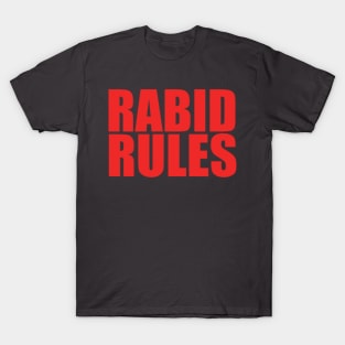 Rabid Rules T-Shirt